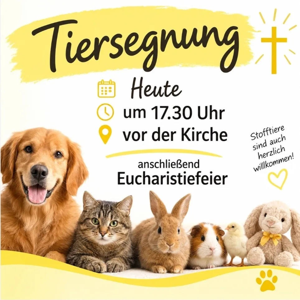 Ein Poster mit einem Golden Retriever, einer Katze, einem Kaninchen, einem Meerschweinchen, einem Küken und einem Plüschtier. Das Poster hat einen gelben Hintergrund mit Text, der 'Tiersegnung' und 'Heute um 17.30 Uhr vor der Kirche' lautet.