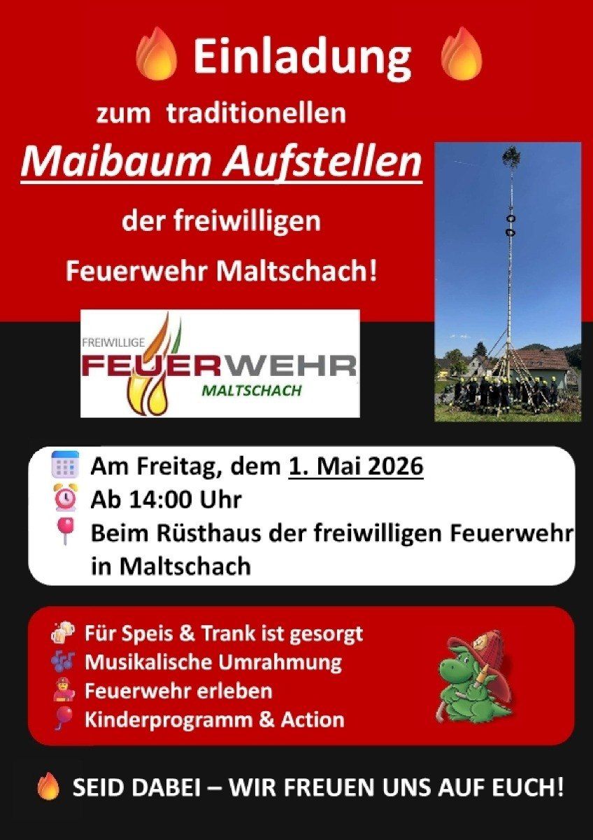 The flyer invites to the Maypole erection event by the Maltschach volunteer fire brigade on Friday, May 1, 2026, starting at 2:00 PM. Food, drinks, music, and a children's program are promised.