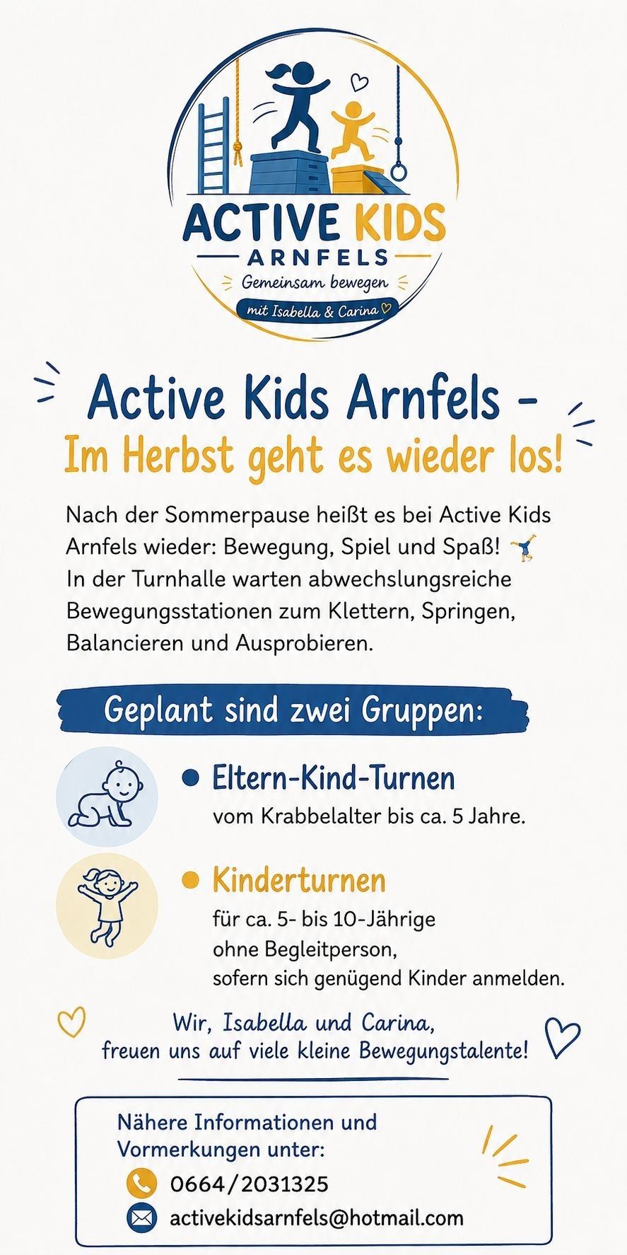 Plakat für Active Kids Arnfels, mit zwei Gruppen: Eltern-Kind-Turnen für Alter von Krabbelalter bis 5 Jahre und Kinderturnen für Alter von ca. 5 bis 10 Jahre. Aktivitäten umfassen Klettern, Springen, Balancieren und Erkunden.