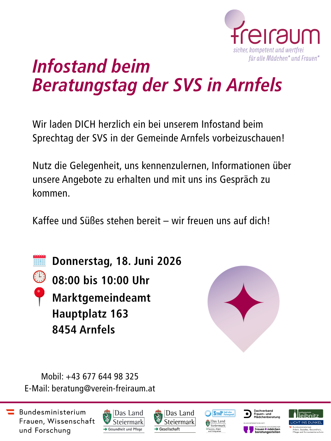Infostand beim Beratungstag der SVS in Arnfels. Wir laden DICH herzlich ein. Nutz die Gelegenheit, uns kennenzulernen, Informationen über unsere Angebote zu erhalten und mit uns ins Gespräch zu kommen. Donnerstag, 18. Juni 2026, 08:00 bis 10:00 Uhr am Hauptplatz 163, 8454 Arnfels.