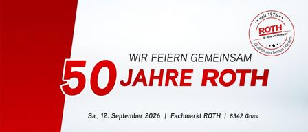 Jubiläumsposter zum 50-jährigen Bestehen von Roth mit rotem Text und der großen Zahl 50. Datum: Samstag, 12. September 2026. Ort: Fachmarkt Roth, 8342 Gn.