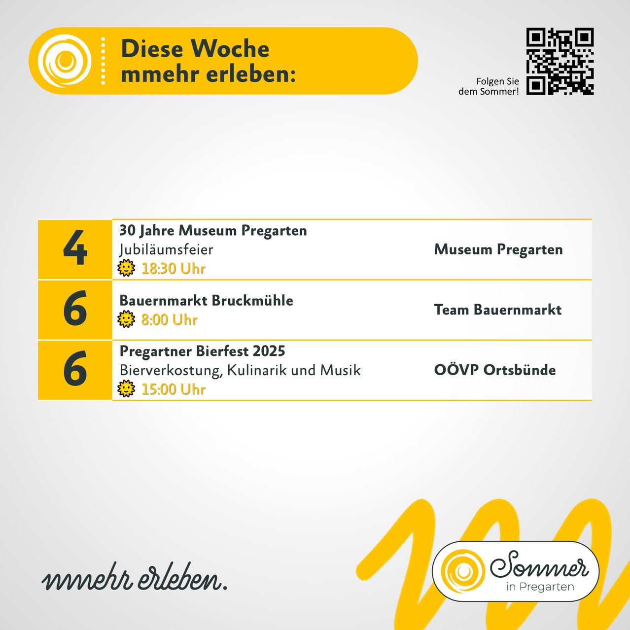 Das Bild zeigt einen wöchentlichen Veranstaltungskalender für Pregarten, Österreich. Es hebt drei Veranstaltungen hervor: eine 30-Jahr-Feier im Museum Pregarten um 18:30, einen Bruckmühle Bauernmarkt um 8:00 und ein Bierfest 2025 um 15:00 mit Bierverkostung, Kulinarik und Musik.