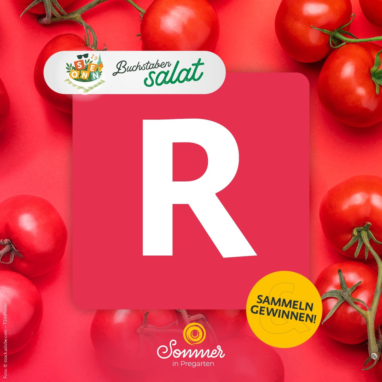 A red background with tomatoes and a white letter R. The text 'Buchstaben Salat' is above the letter R. A yellow circle with the text 'Sammeln Gewinnen!' is below the letter R. The image is from 'Sommer in Pregarten.'