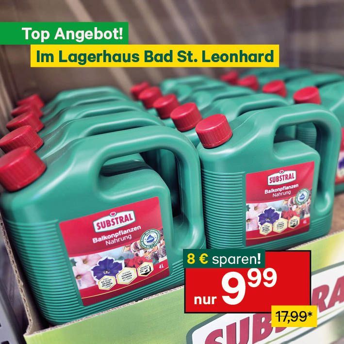 Mehrere grüne Flaschen Substral-Balkonpflanzennahrung im Angebot mit einem Preisschild von 9,99 Euro. Jede Flasche hat einen roten Verschluss. Das Produkt wird als Top-Angebot beworben.