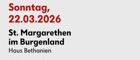 Blutspende-Event am Sonntag, 22.03.2026 in St. Margarethen, Burgenland. Haus Bethanien. Zeiten: 08:30-12:00, 13:00-15:00. Kontakt: blut.at oder 0800/190 190. QR-Code für Terminbuchung.