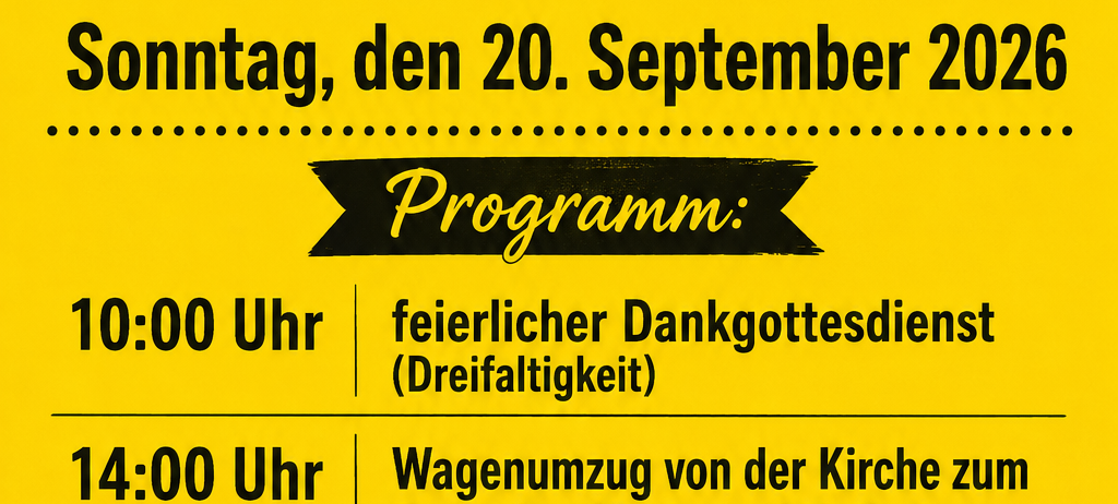 Ein gelbes Plakat für die Veranstaltung in St. Margarethen am Sonntag, den 20. September 2026. Es zeigt ein Programm mit einem festlichen Dankgottesdienst um 10:00 Uhr und einer Wagenfahrt zum Freizeitgelände und Volksfest um 14:00 Uhr. Die Veranstaltung endet um 20:00 Uhr.