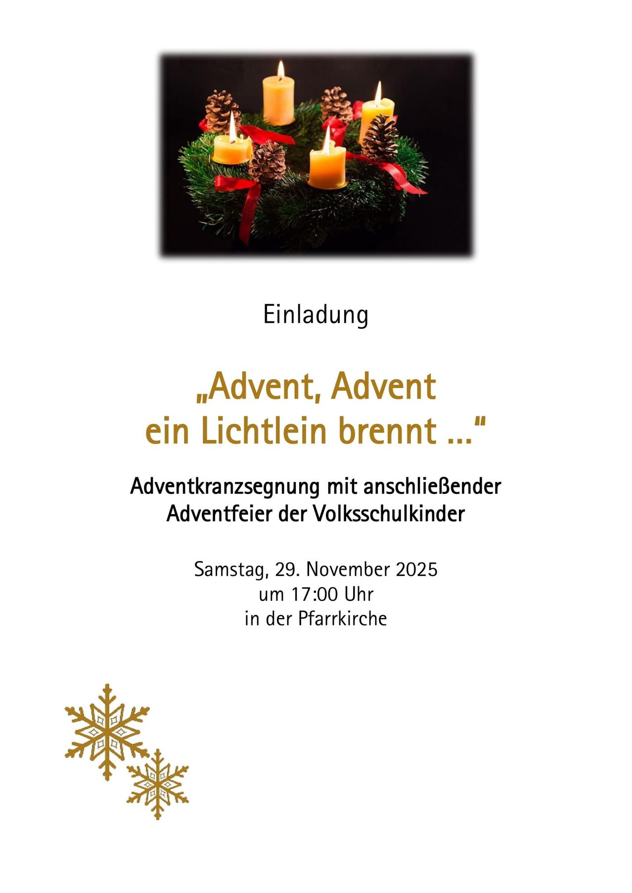 Einladung zur Adventkranzsegnung mit anschließendem Adventfeuer für Volksschulkinder am Samstag, 29. November 2025 um 17:00 Uhr in der Pfarrkirche.