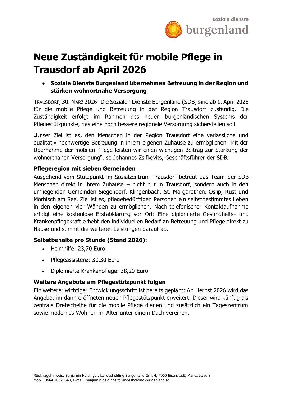 Ab April 2026 übernehmen die Sozialen Dienste Burgenland die Pflege- und Betreuungsdienste in der Region Trausdorf, um die häusliche Versorgung zu verbessern. Ziel ist es, den Menschen eine zuverlässige und qualitativ hochwertige Betreuung zu Hause zu ermöglichen. Weitere Details zu den Diensten und Preisen sind angegeben.