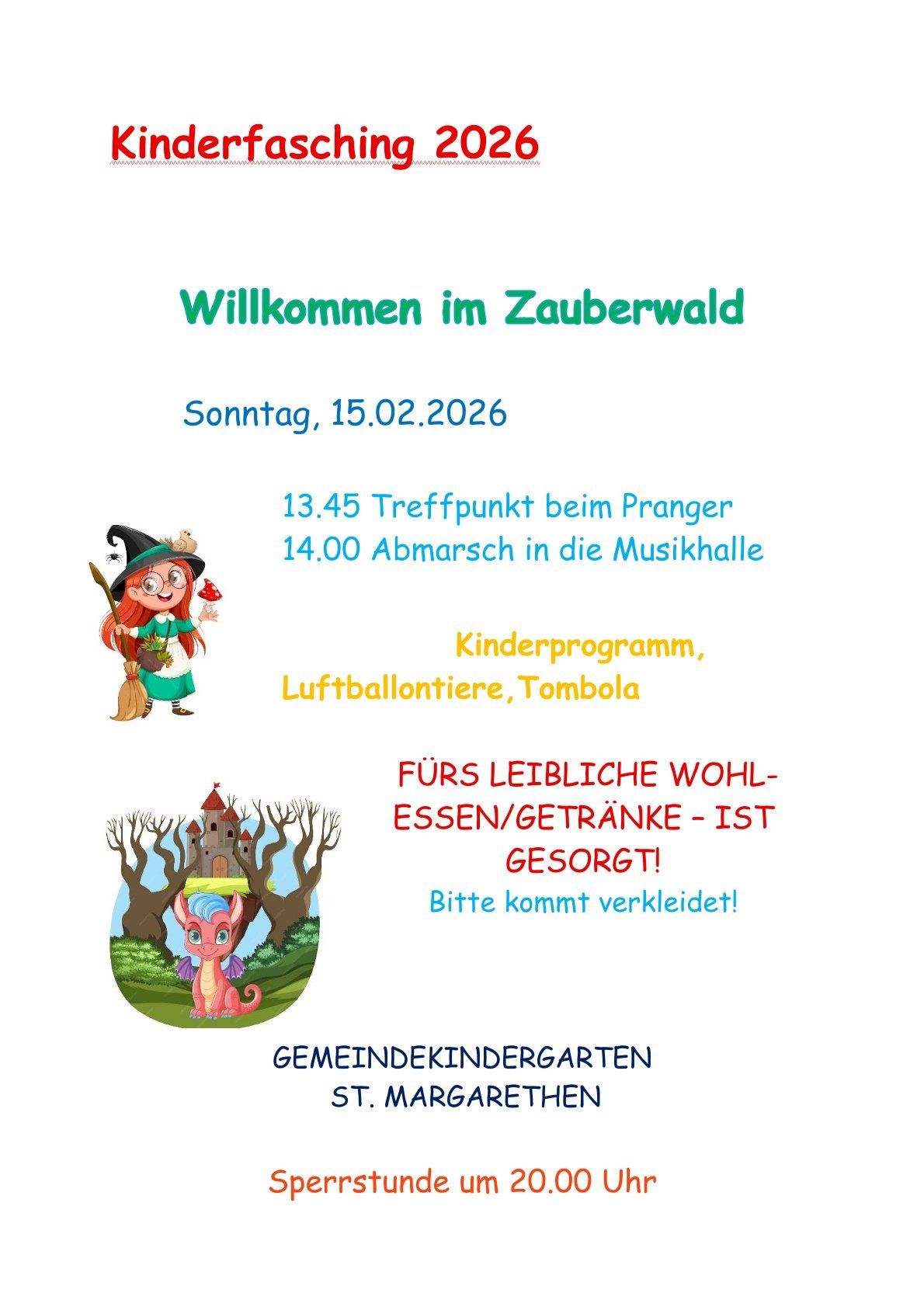 Ein Veranstaltungsposter auf Deutsch für 'Willkommen im Zauberwald' am Sonntag, 15. Februar 2026. Es beinhaltet einen Treffpunkt um 13:45 Uhr und einen Beginn um 14:00 Uhr. Es zeigt eine Cartoon-Figur einer Hexe und eines Drachen, mit Details zu einem Kinderprogramm, Ballonpoppen und Tombola. Essen und Getränke sind vorhanden.