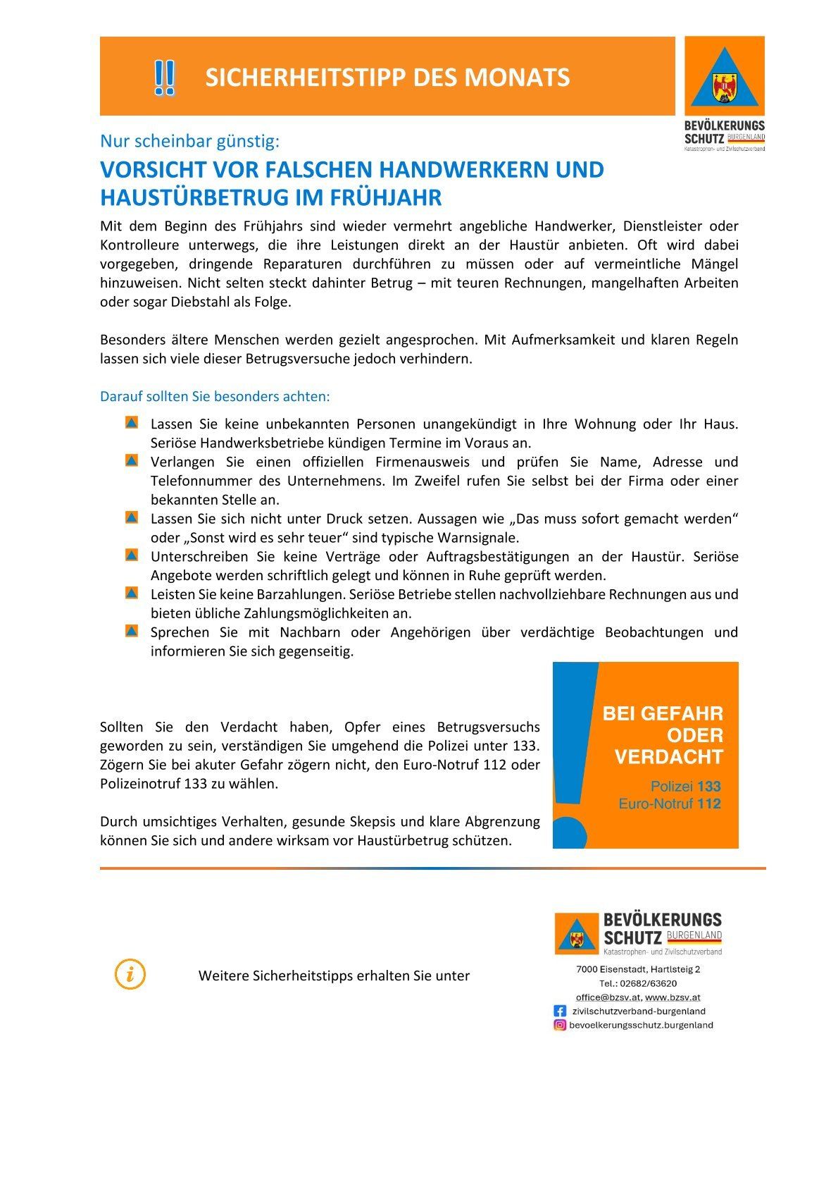 Ein Flyer gibt Tipps zum Schutz vor Hausbetrug im Frühjahr. Er erwähnt Handwerker, Dienstleister und Inspektoren, die oft Dienste anbieten. Er warnt vor unbekannten Personen und betont die Überprüfung von Unternehmen. Er schlägt das Setzen von Fallen, das Vermeiden von Unterschriften auf Verträgen und das Gespräch mit Nachbarn vor. Er rät, Verdachtsfälle bei der Polizei zu melden.