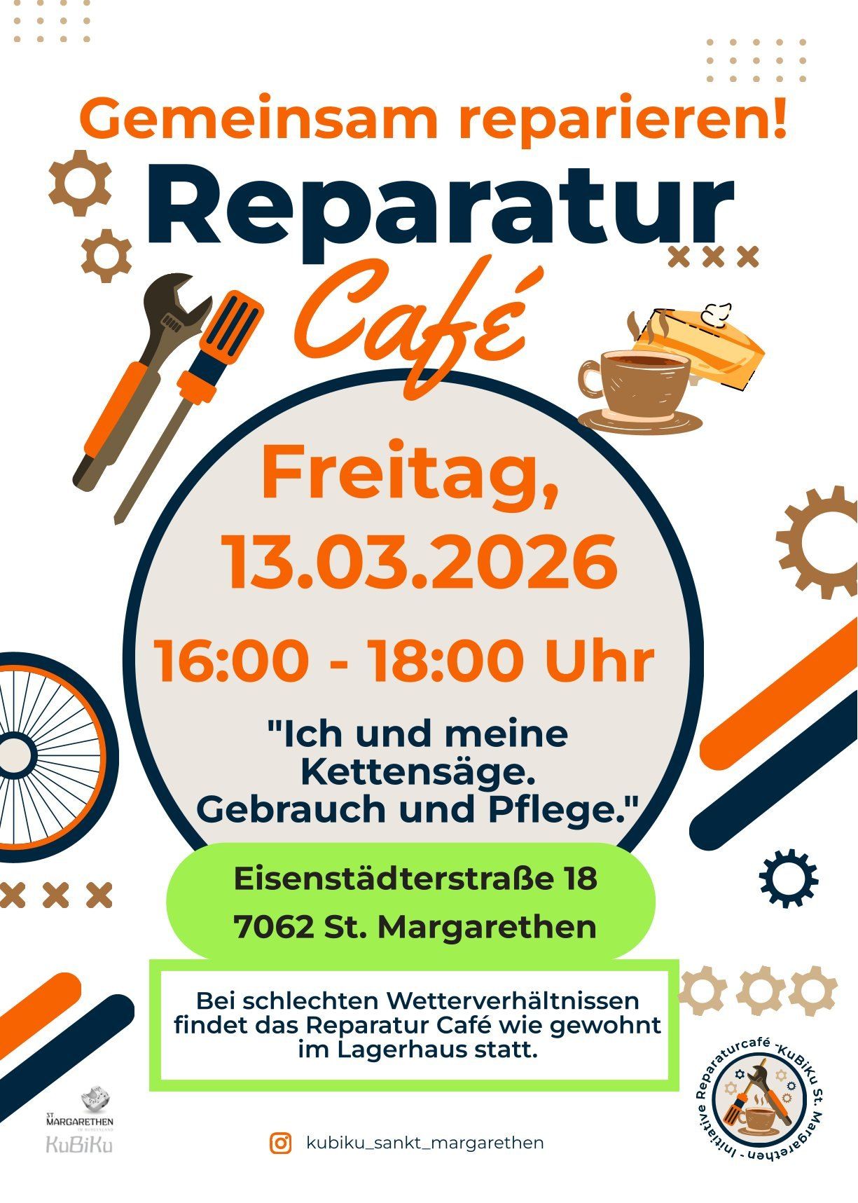 Poster for Reparatur Cafe. Date: Friday, 13th March 2026. Time: 16:00 to 18:00. Location: Eisenstadterstraße 18, 7062 St. Margarethen. Theme: 'I and my Kettlesages. Usage and Care.' Contains images of tools, a cup of coffee, and a bicycle.