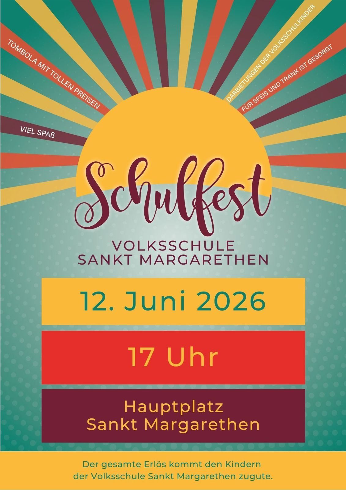 Plakat für das Schulfest der Volksschule Sankt Margarethen. Datum: 12. Juni 2026. Zeit: 17 Uhr. Ort: Hauptplatz. Mit Sonne und leuchtenden Farben.