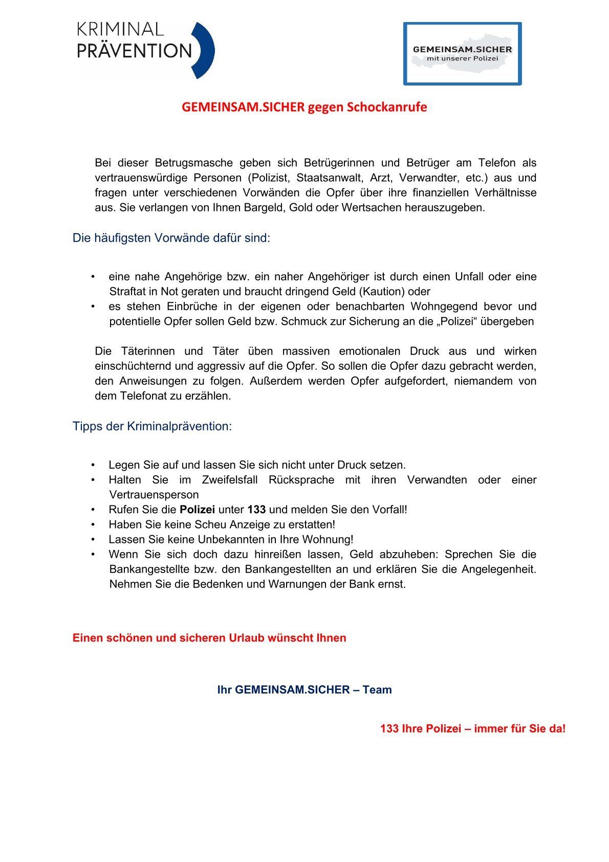Bei dieser Betrugsmasche geben sich Betrügerinnen und Betrüger am Telefon als vertrauenswürdige Personen aus und fragen unter verschiedenen Vorwänden die Opfer nach ihren finanziellen Verhältnissen. Sie verlangen von ihnen Bargeld, Gold oder Wertsachen.