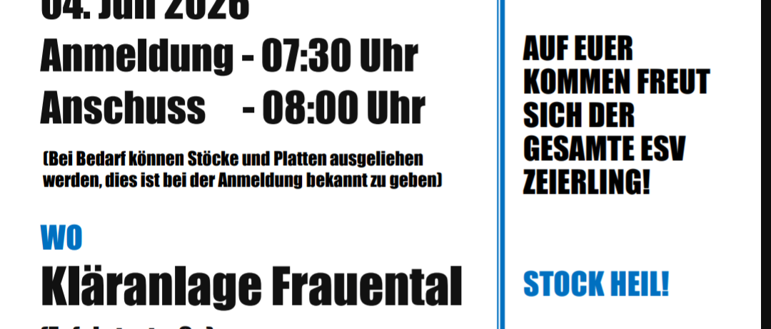 Zeierling-Veranstaltung am 04. Juli 2026. Anmeldung von 07:30 bis 08:00 Uhr. Ort: Frauental. Anmeldung bis 28.06.2026. Kontakt: Patrick Pansy oder Florian Heibl. Veranstalter haftet nicht für Transport.