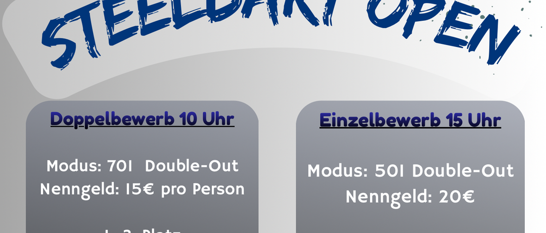 Steeldart Open Veranstaltung im ESV Halle, Jakob im Walde. Doppeleintritt um 10 Uhr, Einzeleintritt um 15 Uhr. Double-Out Modus, 701 und 501. Teilnahmegebühr 15€ und 20€. 1.-3. Platz gewinnt, 4.-10. Platz gewinnt Sachpreise. Essen und Getränke verfügbar.