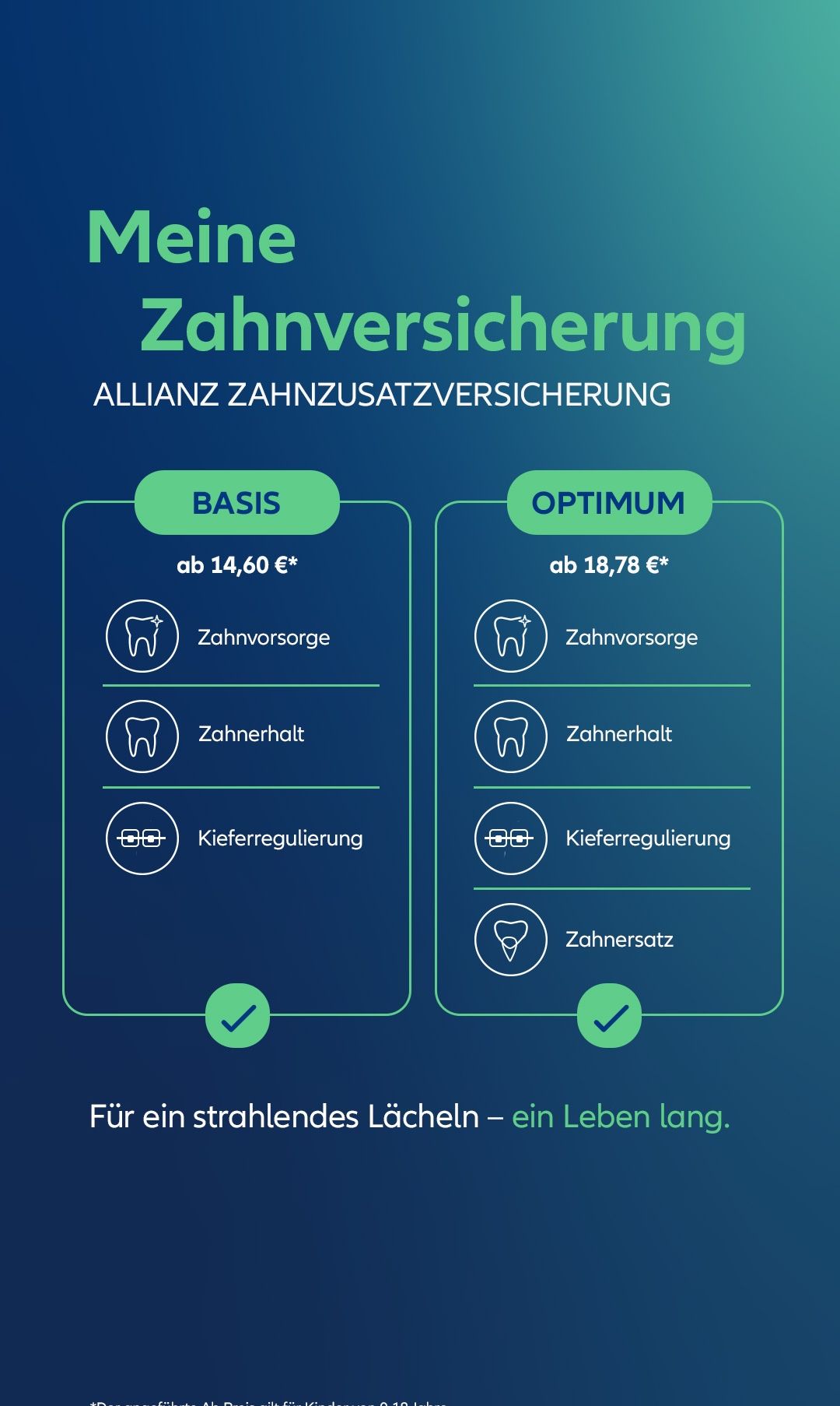 Blaues Banner mit weißem Text, zwei Optionen für Allianz Zahnversicherung, Basis und Optimum. Kosten ab 14,60€ und 18,78€. Beide beinhalten Zahnpflege, Zahngesundheit, Kieferregulierung und Zahngebühren. Slogan: Für ein strahlendes Lächeln - ein Leben lang.