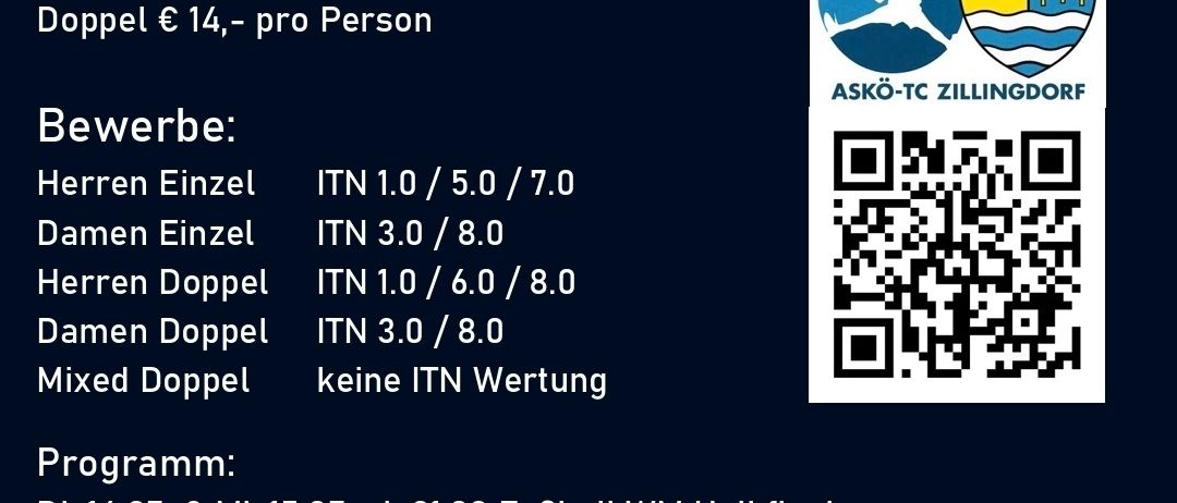Tennis Open vom 12.7. bis 19.7. 2026. Anmeldung: Fr, 10.7.2026, 12:00. Gebühr: Einzel €20, Doppel €14 pro Person. QR-Code für Anmeldung. Programm: Spiele am 14.7., 15.7., 17.7. und 19.7. Kontakt: tc_zillindorf_werk.