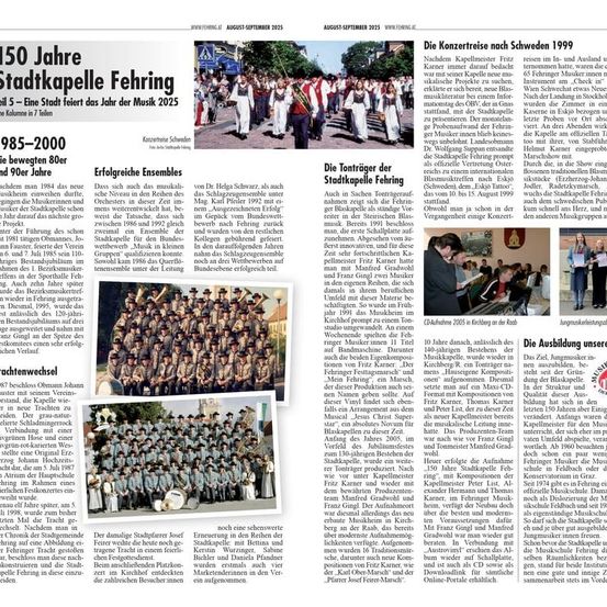Der Artikel beleuchtet den 150. Jahrestag der Stadtkapelle Fehringen, einer Blaskapelle, mit Schwerpunkt auf der Entwicklung und bemerkenswerten Ereignissen. Er zeigt Bilder der Kapelle in historischen und zeitgenössischen Umgebungen und stellt ihre musikalische Reise von 1985 bis 2000 dar.