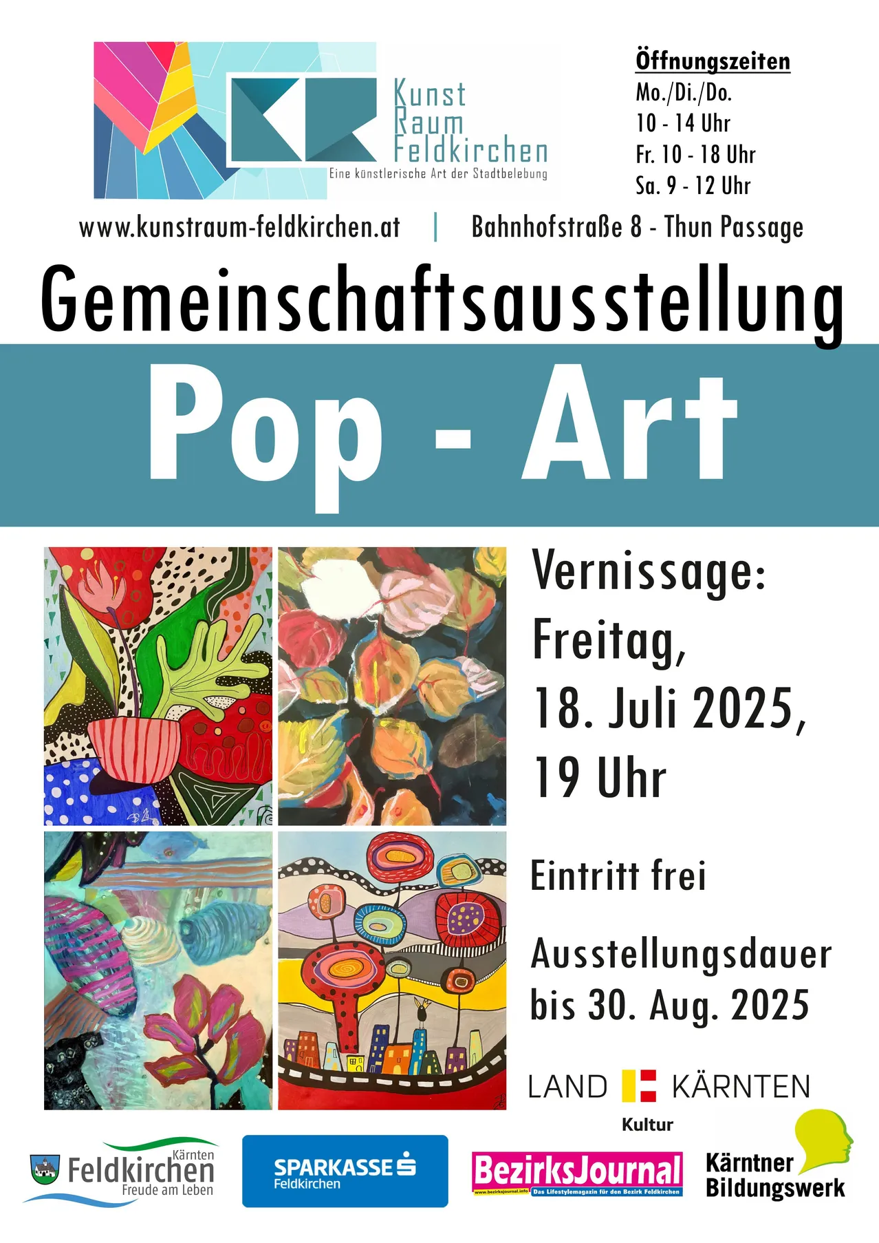 Gemeinschaftsausstellung Pop-Art im Kunstraum Feldkirchen. Vernissage am 18. Juli 2025, um 19 Uhr. Ausstellungsdauer bis 30. August 2025. Eintritt frei.