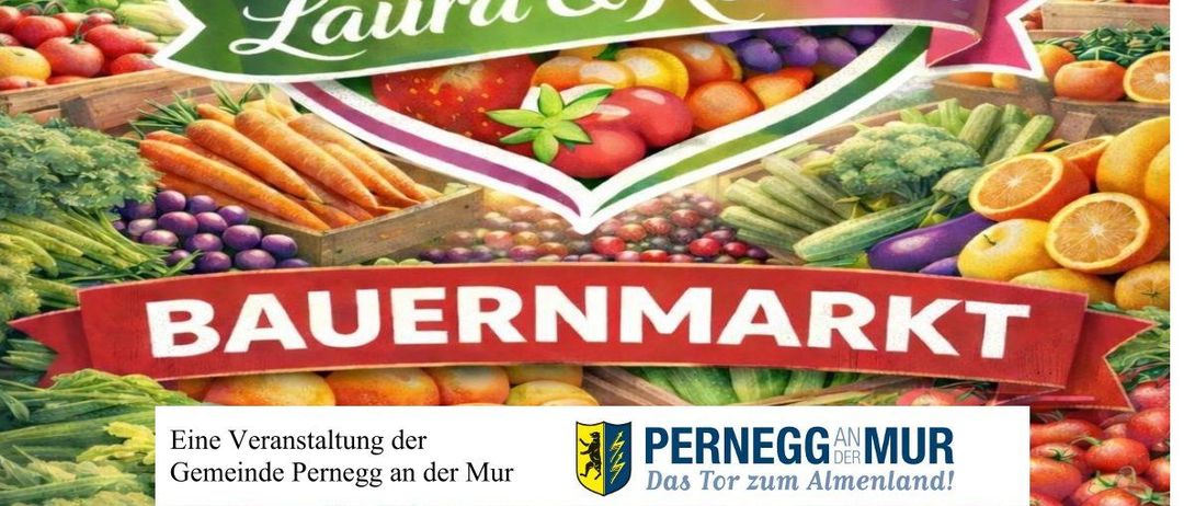 Plakat für einen Bauernmarkt in Pernegg, zeigt eine Auswahl an frischem Obst und Gemüse. Die Veranstaltung wird von der Gemeinde Pernegg organisiert. Datum: 07.03.2026, Zeit: 7:30-12:00. Ort: Dorfplatz von Dr. Bernhardt-Melischnig.
