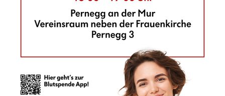 Plakat für Blutspende-Event. Termin am Freitag, 3. April, von 16-19 Uhr. Ort: Pernegg an der Mur, neben der Frauenkirche, Pernegg 3. Frau zeigt auf Text auf dem Shirt: Jeder Tropfen zählt, spende Blut. QR-Code.