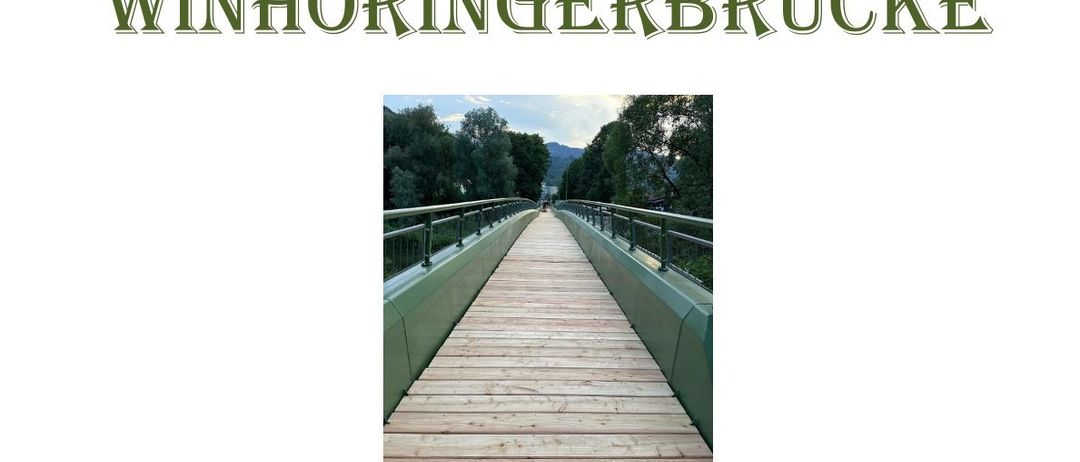Festliche Wiedereröffnung der Winhöringerbrücke am Samstag, den 13. Juni 2026 ab 10 Uhr am Parkplatz, Tennisplatz Verband, E-Werkstr. Erfrischung durch den Sportverein Verband. Musikalische Umrahmung durch die Jagdhornbläser.