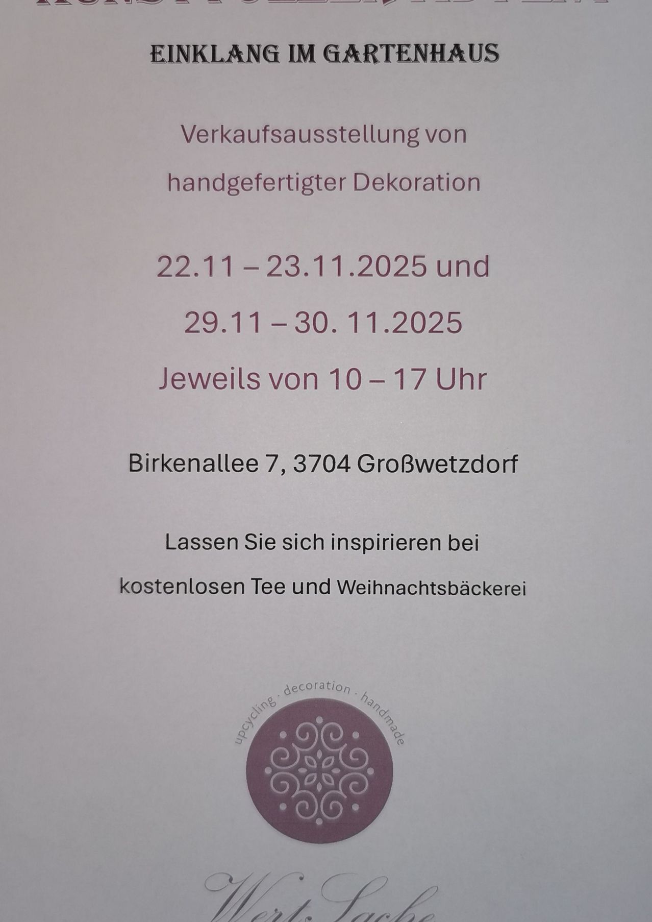 Announcement of a sales exhibition of handmade decorations from 22.11 to 23.11.2025 and 29.11 to 30.11.2025, from 10 to 17. Address: Birkenallee 7, 3704 Großwetzdorf. Free tea and Christmas baking offered.