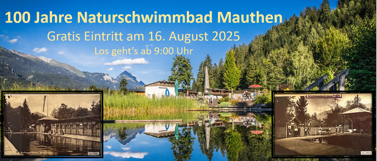 Ein Banner zeigt einen Wasserkörper mit Reflexionen, Bäumen, Bergen und einem Haus im Hintergrund. Der Text lautet 'Naturschwimmbad Mauthen, Eintritt am 16. August 2025, Los geht’s ab 9:00 Uhr'.