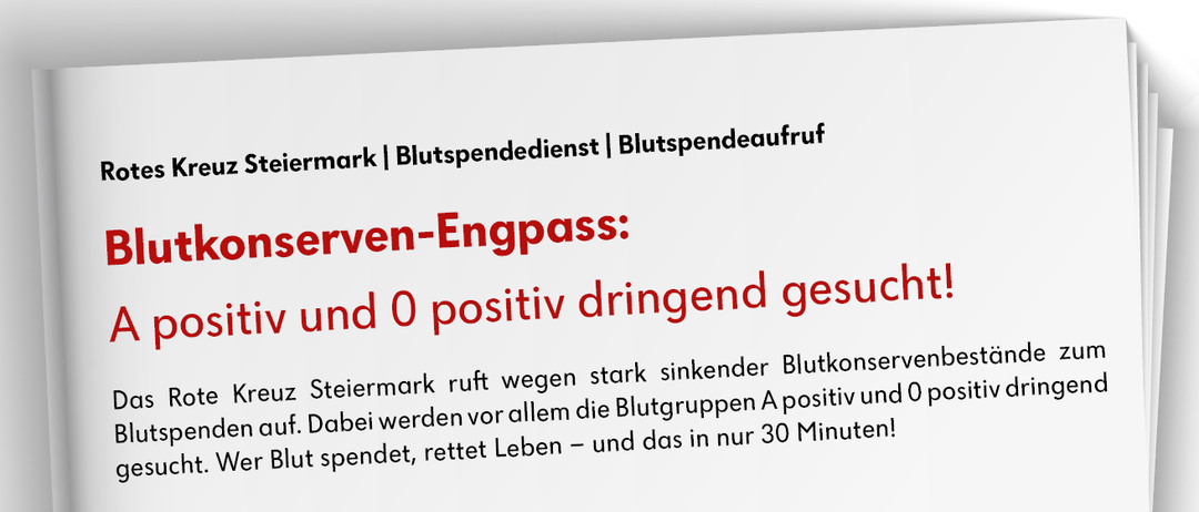 Text auf weißem Hintergrund mit roten und schwarzen Schriften. Es steht 'Reserven-Engpass' und '0 positiv dringend gesucht'. Es geht um Blutreserven in der Steiermark.