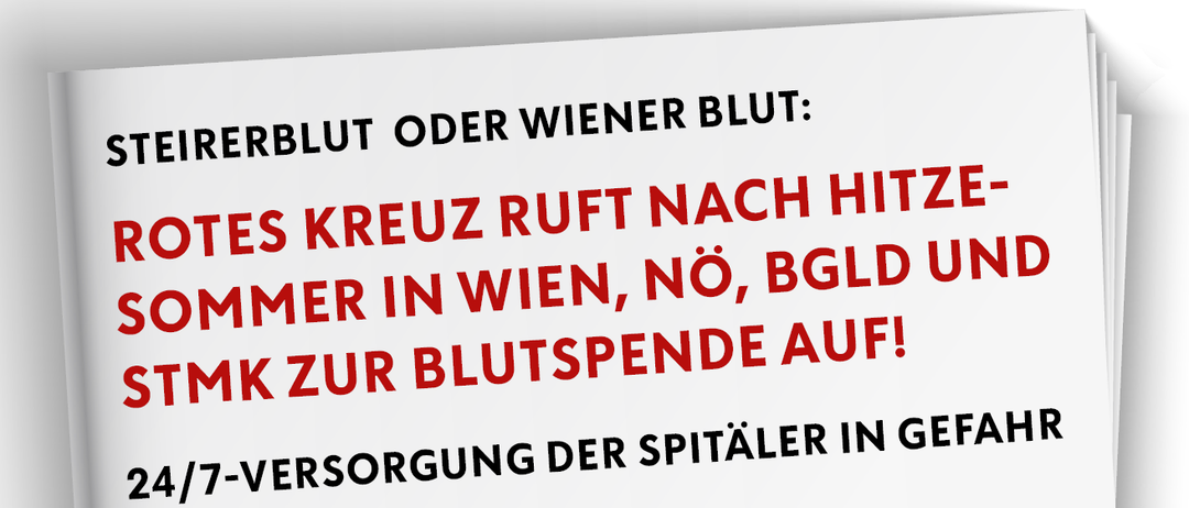 Ein weißer Plakat mit fetten roten und schwarzen Texten lautet 'RBLUT ODER WIENER BLUT: S KREUZRUF NACH HITZ MER IN WIEN, NO, BGL D K ZUR BLUTSPENDE AUF! VERSO GUNG DER SPITÄLER IN G'. Der Text ist auf Deutsch und scheint ein Aufruf zur Blutspende in Wien zu sein.