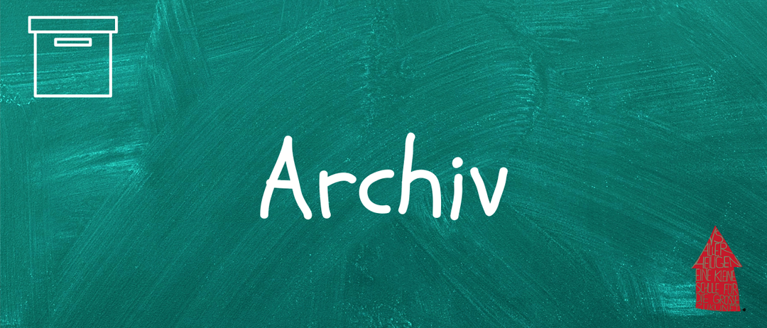 Das Wort 'Archiv' ist in weiß auf einer grünen Tafel geschrieben. Der Hintergrund ist mit Pinselstrichen texturiert.