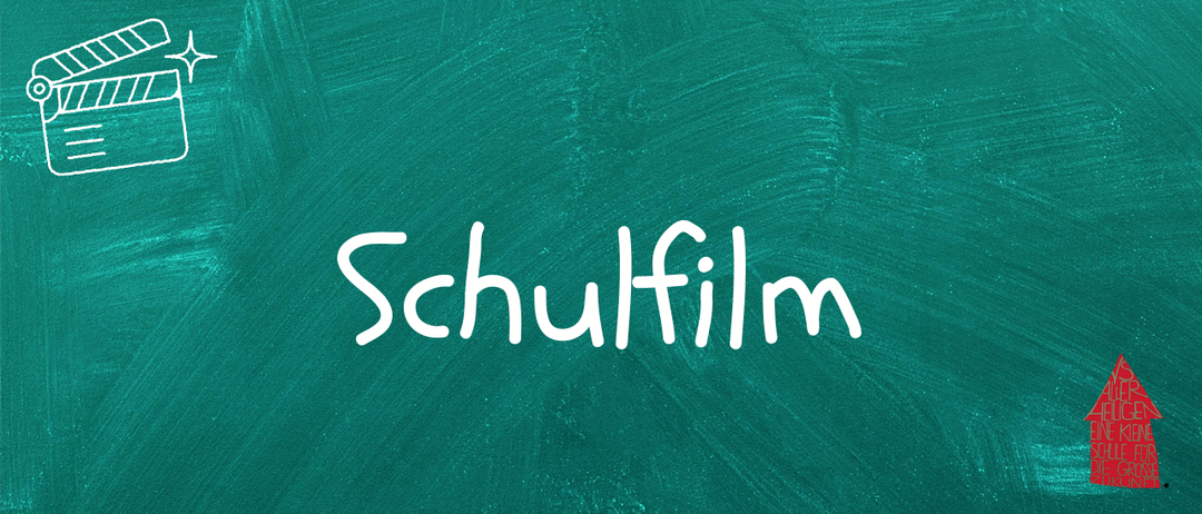 Das Wort Schulfilm ist in Weiß auf einer grünen Tafel geschrieben. Der Text ist zentriert und groß, mit einem Pinselstricheffekt im Hintergrund.
