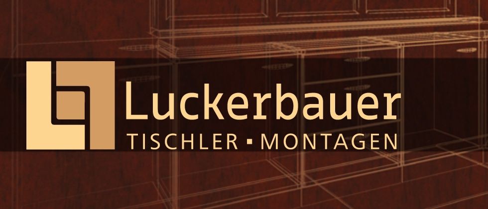 Ein brauner Hintergrund mit einer 3D-Illustration eines Holzschranks. Der Text 'Luckerbauer Tischler Montagen' ist in weißer Schrift prominent angezeigt.