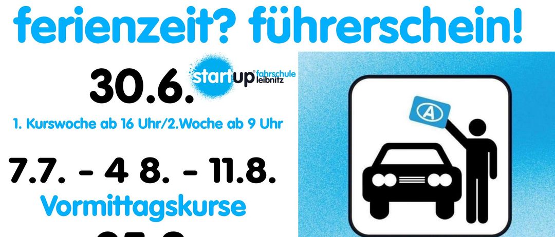 Werbeanzeige für einen Fahrkurs mit einem Paar vor einem Auto. Es steht 'Urlaub? Führerschein machen!'. Die Daten und Zeiten der Kurse sind unten aufgeführt. Rechts ist ein Bild eines Führerscheins.