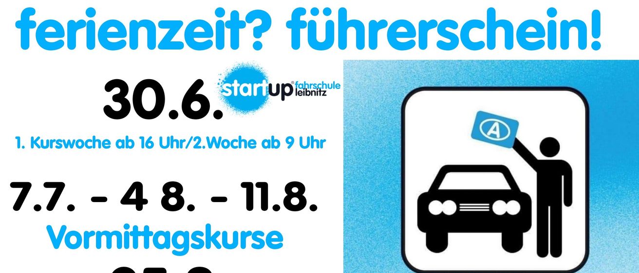 Werbeanzeige für einen Fahrkurs mit einem Paar vor einem Auto. Es steht 'Urlaub? Führerschein machen!'. Die Daten und Zeiten der Kurse sind unten aufgeführt. Rechts ist ein Bild eines Führerscheins.