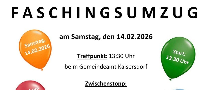 Poster for the traditional Faschingsumzug carnival parade. Meeting point at 1:30 PM at the Gemeindeamt Kaisersdorf. Food and drinks provided. After-show party at the sports field with DJ Olly.