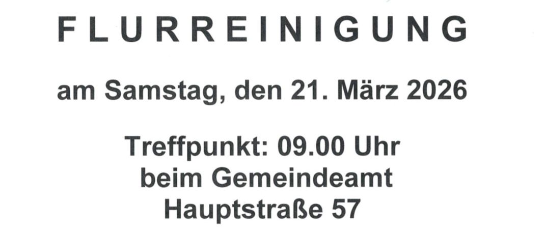 Ein Flyer für eine Gemeinschaftsaktion 'Flurreinigung' am 21. März 2026 um 09:00 Uhr im Gemeindeamt, Hauptstraße 57. Kaisersddorfer sind eingeladen teilzunehmen, Müllsäcke und Handschuhe werden zur Verfügung gestellt. Nach der Aktion ist ein kleiner Snack geplant. Vielen Dank für Ihre Unterstützung.