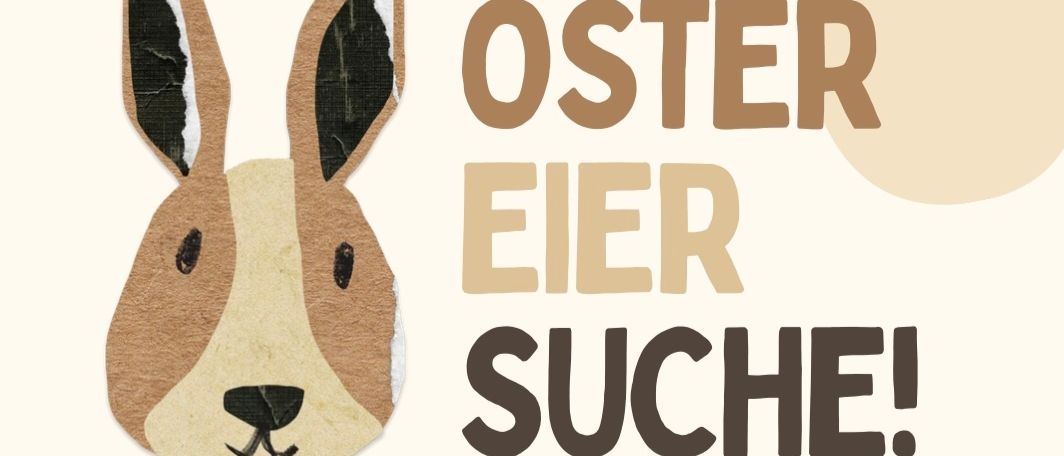 Plakat für Ostereiersuche. Samstag, 04.04., 10:00 Uhr. Treffpunkt am Eislaufplatz-Hütte (Kreuzung Landseestraße). Lea, Sophie und Michael freuen sich auf dich!