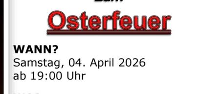 Das Bild zeigt ein Feuer mit Textüberlagerung 'Einladung zum Osterfeuer'. Die Veranstaltung findet am 04. April 2026 ab 19:00 auf dem Parkplatz Sommerbad Kaisers statt. Essen, Getränke und Unterhaltung sind vorhanden.