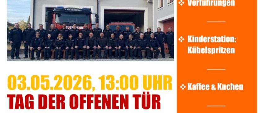 Tag der offenen Tür bei der Freiwilligen Feuerwehr Kaisersdorf am 3. Mai 2026, 13:00 Uhr. Verschiedene Löschübungen und Vorführungen. Kaffee und Essen inklusive.