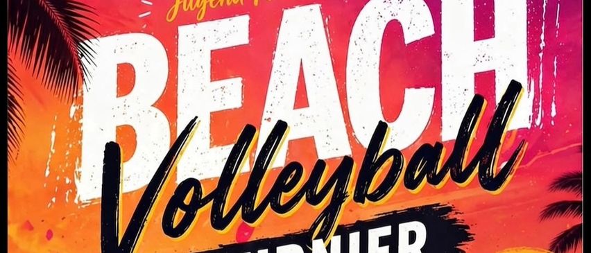 Plakat für ein Beach-Volleyball-Turnier am Samstag, 25. Juli 2026, mit zwei Spielern in Aktion vor einem farbenfrohen Sonnenuntergang.