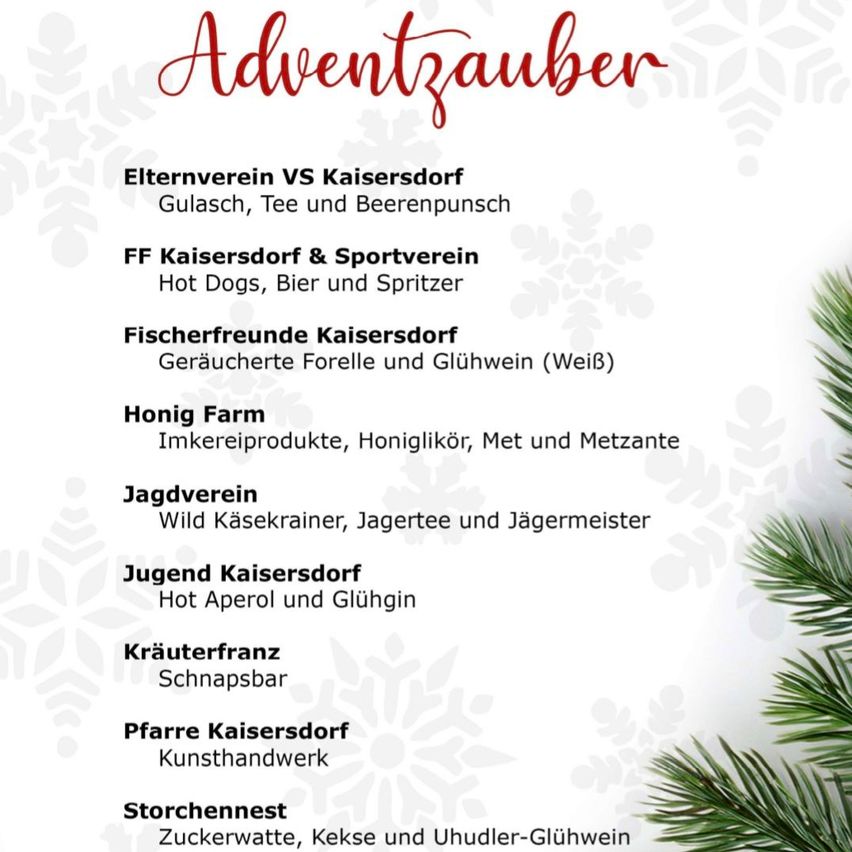 Ein Plakat für Adventzauber mit verschiedenen Getränkeoptionen wie Gulasch, Tee und Beerenpunsch, zusammen mit Angeboten von FF Kaisersdorf und Sportverein. Es enthält auch Honig Farm, Jagdverein, Jugend Kaisersdorf, Kräuterfranz und andere.