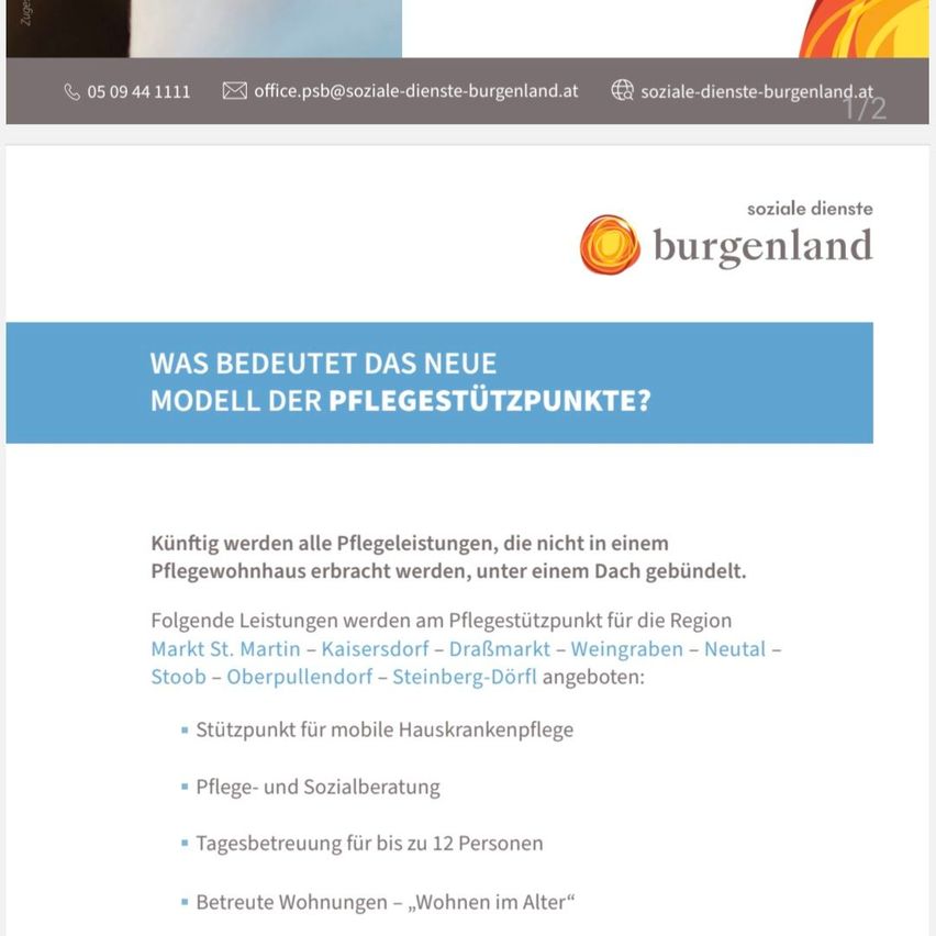 Ein neues Modell der Pflegestützpunkte wird eingeführt. Zukünftig werden alle Pflegeleistungen, die nicht in einem Pflegewohnhaus erbracht werden, unter einem Dach gebündelt. Am Pflegestützpunkt für die Region werden angeboten: ein Stützpunkt für mobile Hauskrankenpflege, Pflege- und Sozialberatung, Tagesbetreuung für bis zu 12 Personen und betreutes Wohnen – „Wohnen im Alter“.