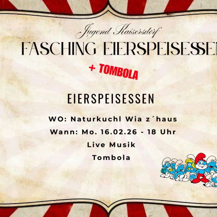 Ein Veranstaltungsposter für das Jugend Hausersdorf Fasching Eierspeisessen mit rotem Rand und Zeichentrickfiguren. Die Veranstaltung beinhaltet eine Tombola und findet am 16.02.2026 von 18 Uhr bis 18 Uhr in Naturkuchl statt. Es wird Live-Musik gespielt.