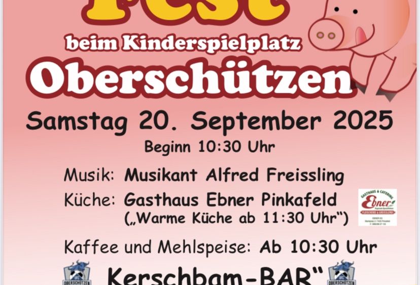 Plakat für das Saupp Fest in Oberschiitzen am Samstag, 20. September 2025. Beginn um 10:30 Uhr. Mit Musik von Alfred Freissling, Essen von Gasthaus Ebner Pinkafeld und 'Kerschbam-BAR'. Entenrennen ab 15:00 Uhr.