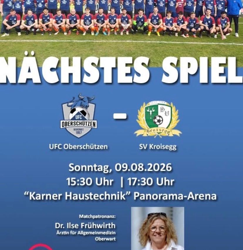 Ein Foto einer Fußballmannschaft mit Spielern in blauen und roten Uniformen. Das Plakat kündigt das nächste Spiel zwischen UFC Oberschützen und SV Kroisegg am 9. August 2026 um 15:30 und 17:30 Uhr an. Das Spiel findet in der Panorama-Arena statt.