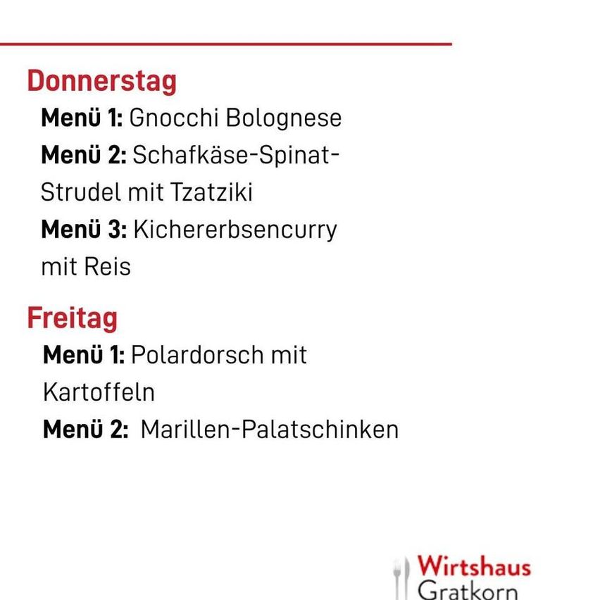 Donnerstag bietet Gnocchi Bolognese, Schafskäse-Spinat-Strudel mit Tzatziki und Kichererbsencurry mit Reis an. Freitags gibt es Polardorsch mit Kartoffeln und Marillen-Palatschinken.