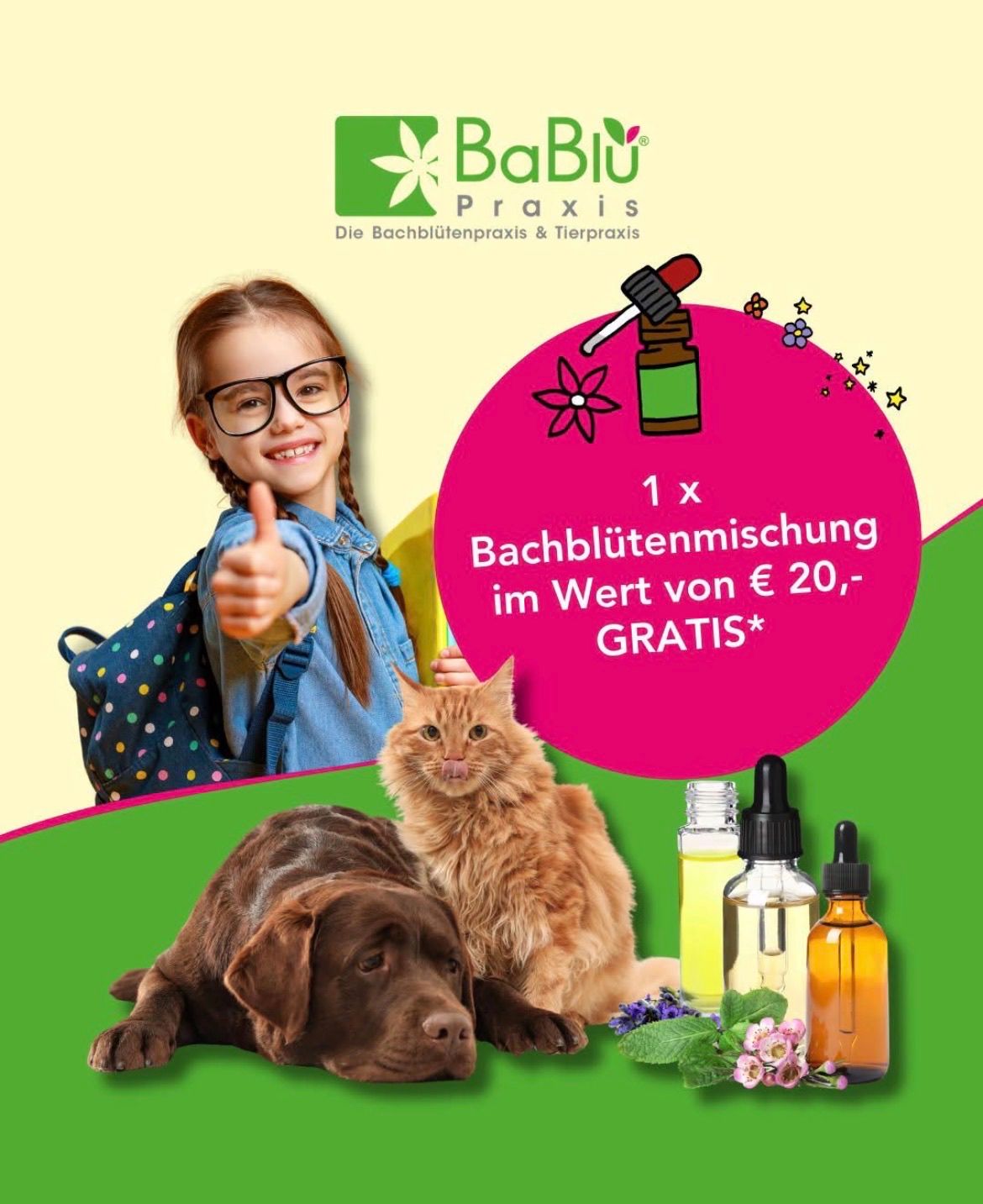 A promotional poster for BaBlü Praxis featuring a smiling girl, a cat, a dog, and various herbal products. The poster highlights a free bachblütenmischung worth 20 Euros.