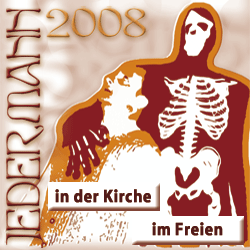 Das Bild zeigt ein Skelett, das ein weinendes Kind hält. Das Jahr 2008 ist prominent angezeigt. Der Text lautet 'in der Kirche' und 'im Freien'.