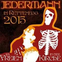 Plakat für Jedermann in Rettenegg 2015, mit einem Skelett und einer Frau in Rot. Die Veranstaltung findet in der Freiin Kirche statt.